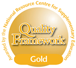 Quality Framework: GOLD AWARD - Awarded by the National Resource
Centre for Supplementary Education